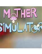 Mother Simulator