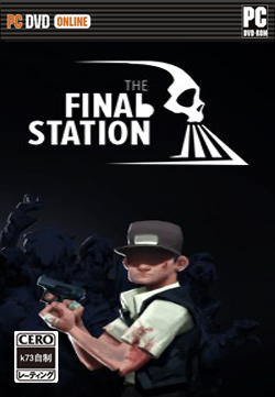 最后一站中文版下载 最后一站The Final Station汉化版 