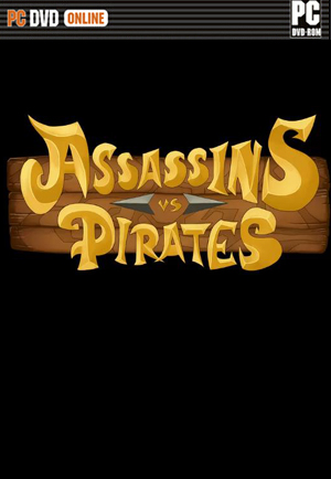 刺客VS海盗未加密版下载 Assassins vs Pirates破解版 