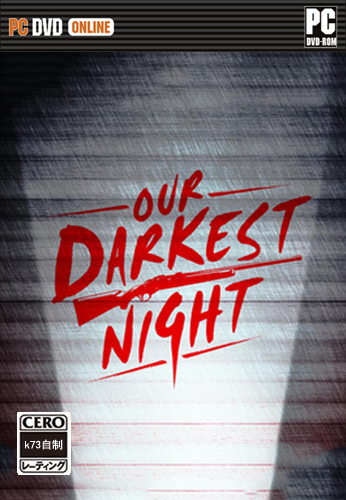 我们最黑暗的夜晚steam版下载 Our Darkest Night单机版下载 