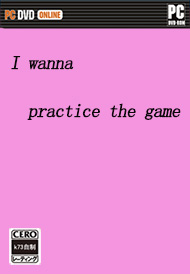 I wanna practice the game