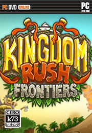 王国保卫战前线免安装未加密版下载v1.2.4 Kingdom Rush Frontiers破解steam下载 