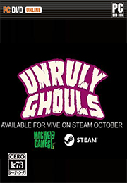 [PC]捣蛋鬼中文版下载 Unruly Ghouls VR游戏下载 