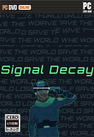 拯救世界特别小队汉化硬盘版下载 Signal Decay中文破解版下载 拯救世界特别小队汉化硬盘版下载 Signal Decay中文破解版下载