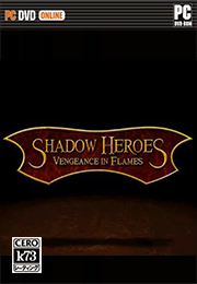 影子英雄火焰复仇汉化硬盘版下载 Shadow Heroes Vengeance In Flames破解版下载 影子英雄火焰复仇汉化硬盘版下载 Shadow Heroes Vengeance In Flames破解版下载