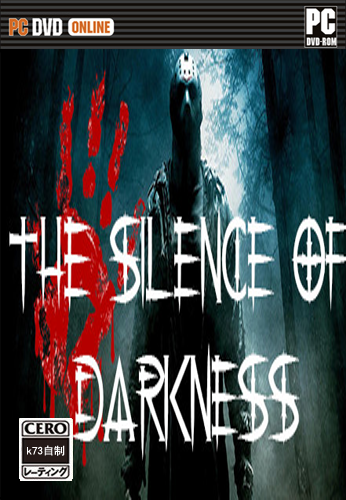 黑暗的沉默汉化版下载 The Silence Of Darkness破解版下载 黑暗的沉默汉化版下载 The Silence Of Darkness破解版下载