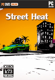Street Heat破解版下载 Street Heat汉化版下载 