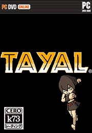 tayal游戏下载 tayal免安装硬盘版下载 