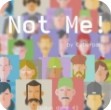 Not Me v0.2 游戏下载