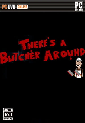 There's a Butcher Around 下载